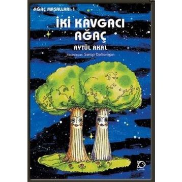 İKİ KAVGACI AĞAÇ - AYTÜL AKAL