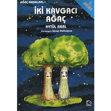İKİ KAVGACI AĞAÇ - AYTÜL AKAL