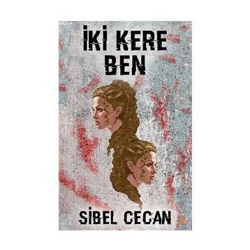 İki Kere Ben - Sibel Cecan