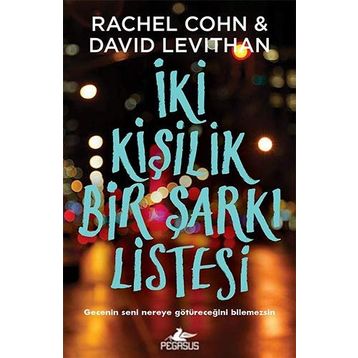 İki Kişilik Bir Şarkı Listesi: Gecenin Nereye Götüreceğini Bilemezsin