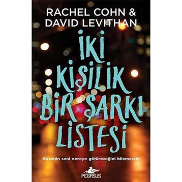 İki Kişilik Bir Şarkı Listesi: Gecenin Nereye Götüreceğini Bilemezsin