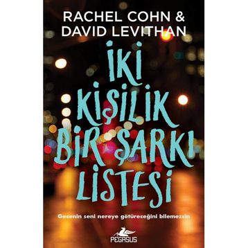 İki Kişilik Bir Şarkı Listesi: Gecenin Nereye Götüreceğini Bilemezsin