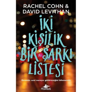 İki Kişilik Bir Şarkı Listesi: Gecenin Nereye Götüreceğini Bilemezsin