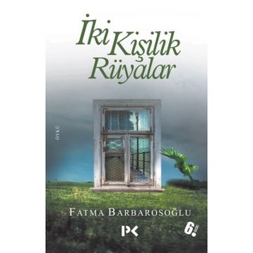 İki Kişilik Rüyalar - Fatma Barbarosoğlu