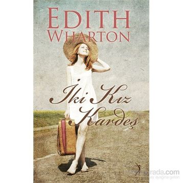 İki Kız Kardeş - Edith Wharton
