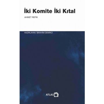 İKİ KOMITE İKİ KITAL - AHMET REFIK