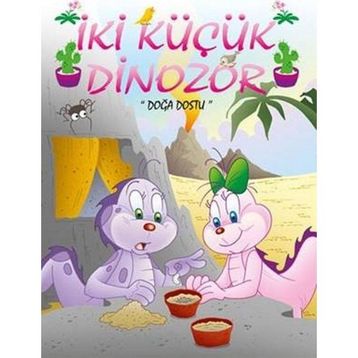 İki Küçük Dinazor: Doğa Dostu - Ercan Dinçer
