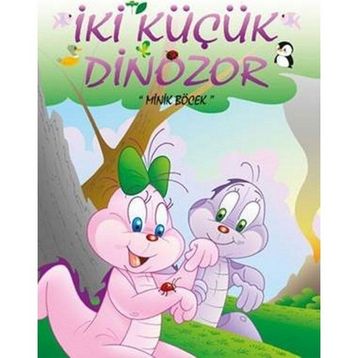 İki Küçük Dinazor Minik Böcek Ercan Dinçer