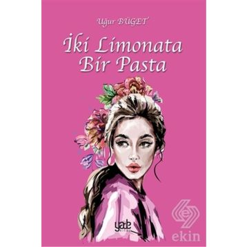 İki Limonata Bir Pasta - Uğur Büget