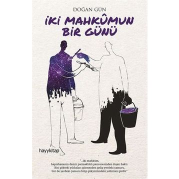 İki Mahkumun Bir Günü - Doğan Gün