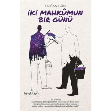 İki Mahkumun Bir Günü - Doğan Gün