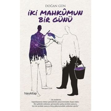 İki Mahkumun Bir Günü - Doğan Gün