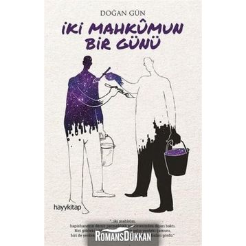 İki Mahkumun Bir Günü - Doğan Gün