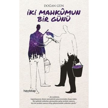 İki Mahkumun Bir Günü - Doğan Gün