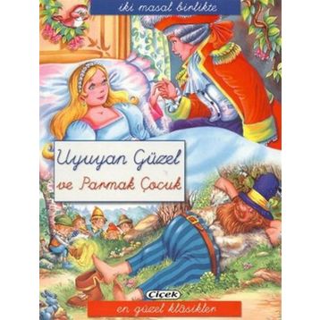 İKI MASAL BIRLIKTE - UYUYAN GÜZEL VE PARMAK ÇOCUK - KOLEKTIF