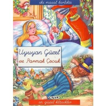 İKI MASAL BIRLIKTE - UYUYAN GÜZEL VE PARMAK ÇOCUK - KOLEKTIF