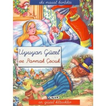 İKI MASAL BIRLIKTE - UYUYAN GÜZEL VE PARMAK ÇOCUK - KOLEKTIF