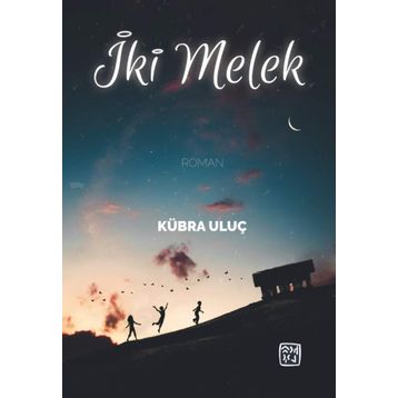 İki Melek - Kübra Uluç