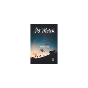 İki Melek - Kübra Uluç
