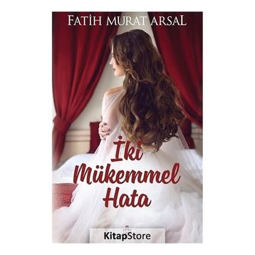 İki Mükemmel Hata - Fatih Murat Arsal