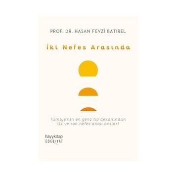 İki Nefes Arasında - Hasan Fevzi Batırel
