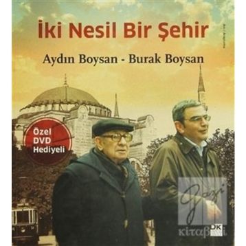 İKI NESIL BIR ŞEHIR - GENEL
