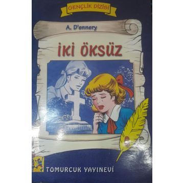 İki Öksüz - a dennery