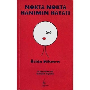 İKİ OYUN KOMŞU KÖYÜN DELISI NOKTA NOKTA HANIM'IN HAYATI - ÜSTÜN DÖKMEN