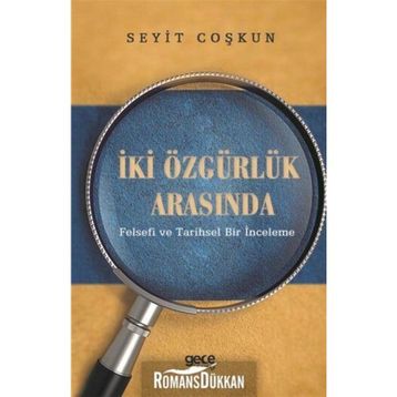 İki Özgürlük Arasında - Seyit Coşkun