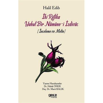 İki Refika Yahut Bir Nümune-i İzdivac - Haluk Öner