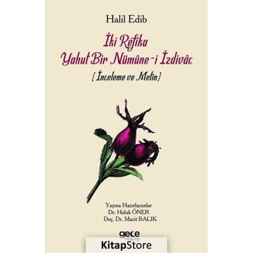 İki Refika Yahut Bir Nümune-i İzdivac - Haluk Öner