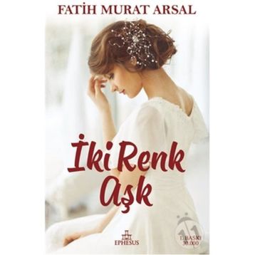 İki Renk Aşk - Fatih Murat Arsal