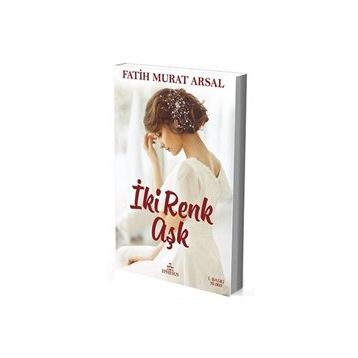 İki Renk Aşk - Fatih Murat Arsal