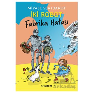 İki Robot - Fabrika Hatası - Miyase Sertbarut