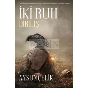 İki Ruh - Diriliş - Aysun Çelik