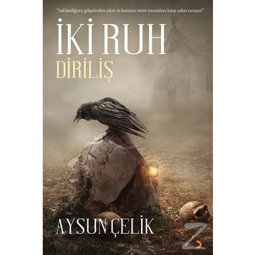 İki Ruh - Diriliş - Aysun Çelik