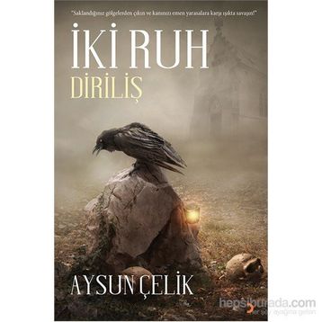 İki Ruh - Diriliş - Aysun Çelik