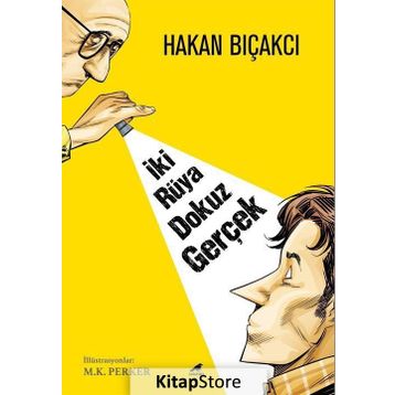 İki Rüya Dokuz Gerçek - Hakan Bıçakcı
