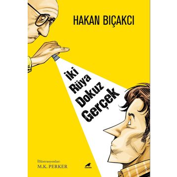 İki Rüya Dokuz Gerçek - Hakan Bıçakcı