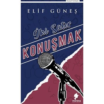 İki Satır Konuşmak - Elif Güneş