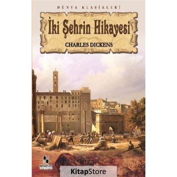 İki Şehrin Hikâyesi - Charles Dickens