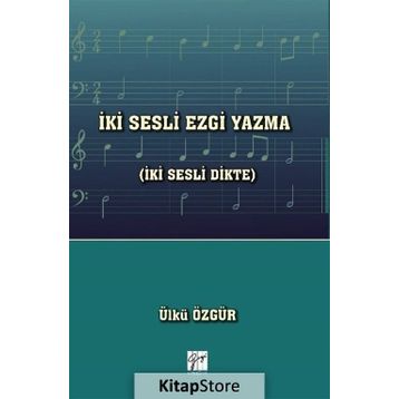İki Sesli Ezgi Yazma - Ülkü Özgür