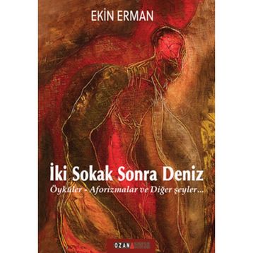 İki Sokak Sonra Deniz - Ekin Erman