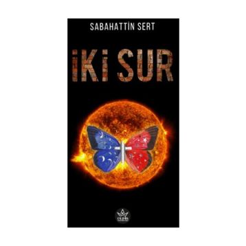 İki Sur - Sabahattin Sert