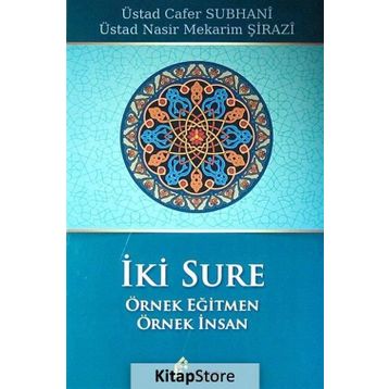 İki Sure Örnek Eğitmen Örnek İnsan - ustad cafer suphani Ayetullah Mekarim Şirazi