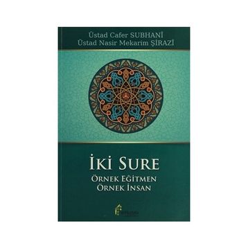 İki Sure Örnek Eğitmen Örnek İnsan - ustad cafer suphani Ayetullah Mekarim Şirazi