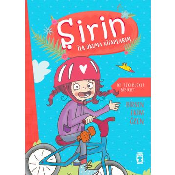 İki Tekerlekli Bisiklet Şirin İlk Okuma Kitaplarım 10 - Birsen Ekim Özen