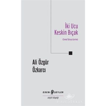 İki Ucu Keskin Bıçak - Cemal Süreya