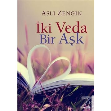 İki Veda Bir Aşk - Aslı Zengin