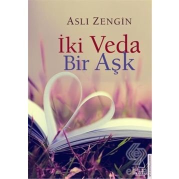 İki Veda Bir Aşk - Aslı Zengin